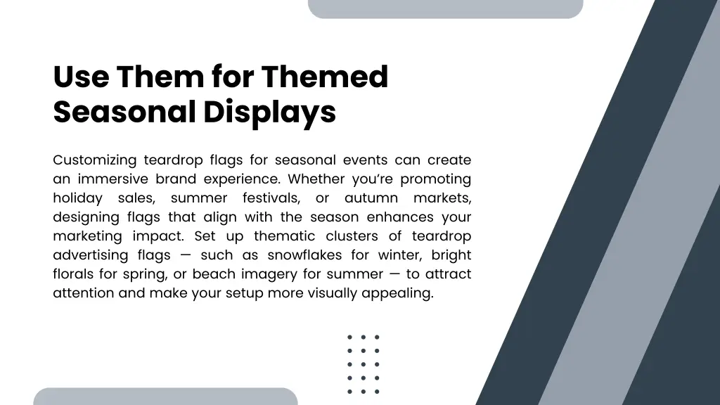 use them for themed seasonal displays