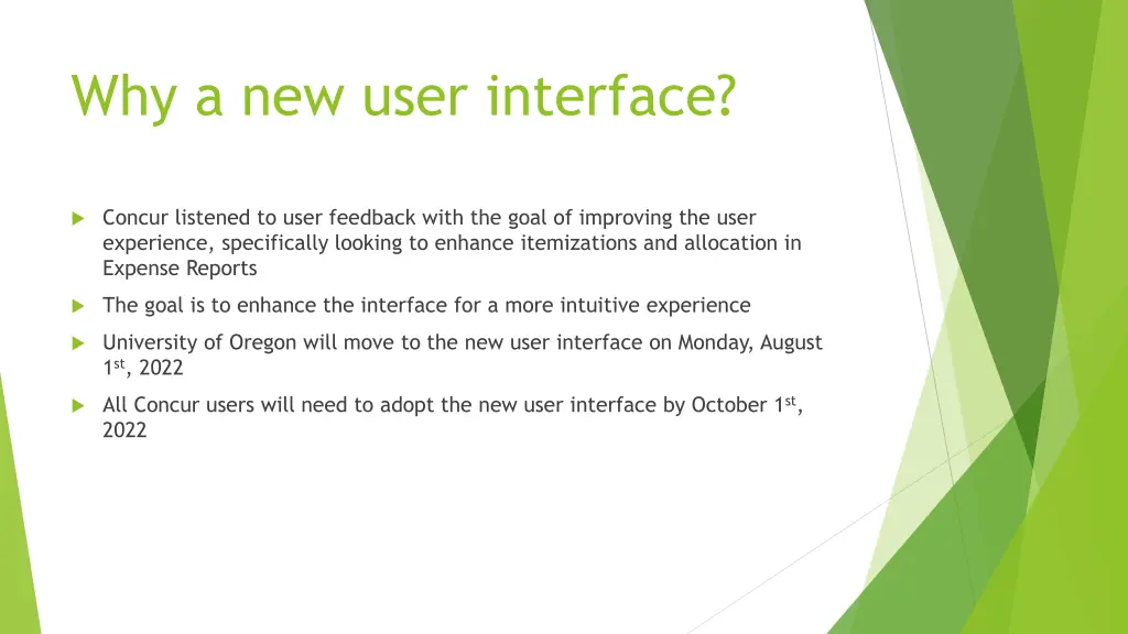 why a new user interface