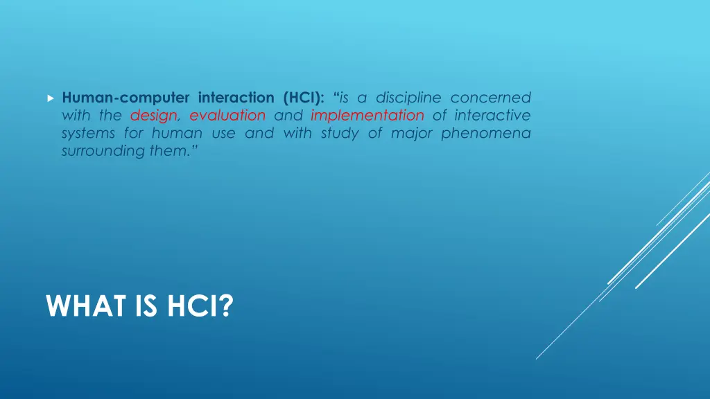 human computer interaction hci is a discipline