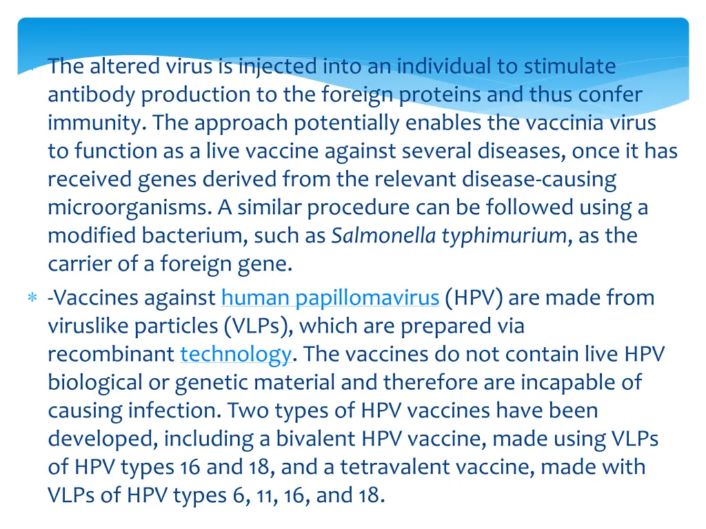the altered virus is injected into an individual