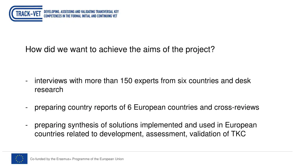 how did we want to achieve the aims of the project