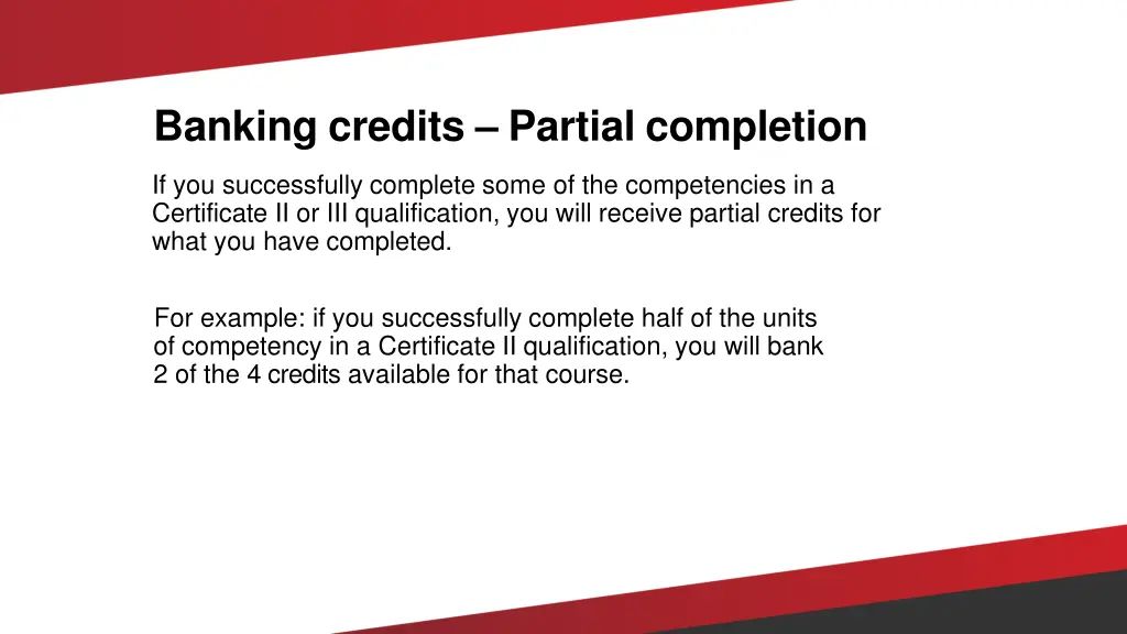 banking credits partial completion