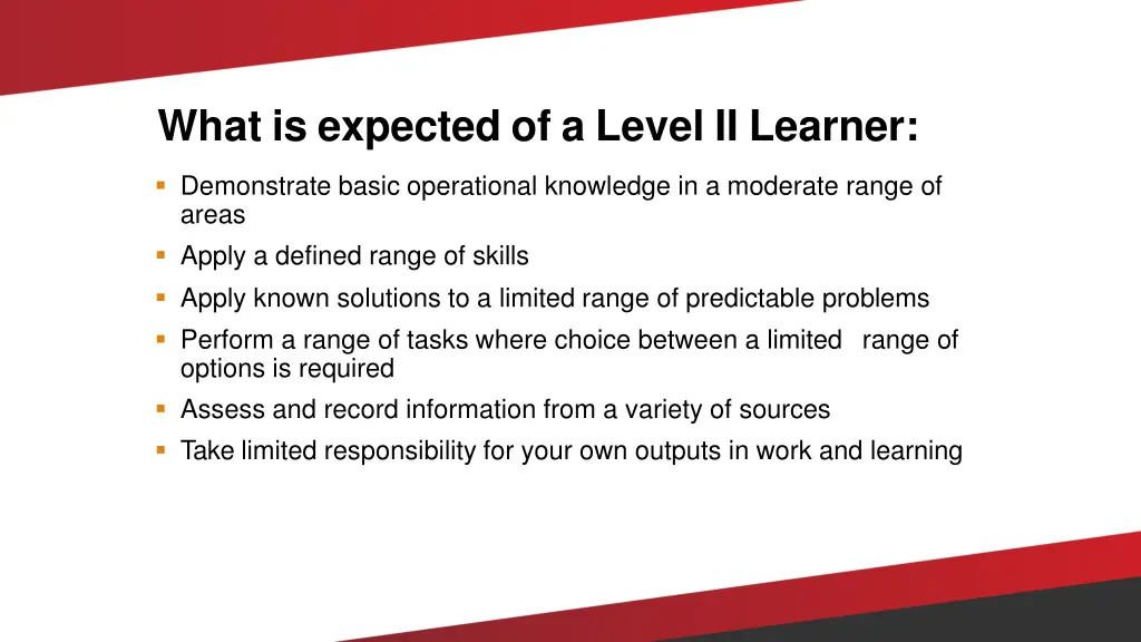 what is expected of a level ii learner