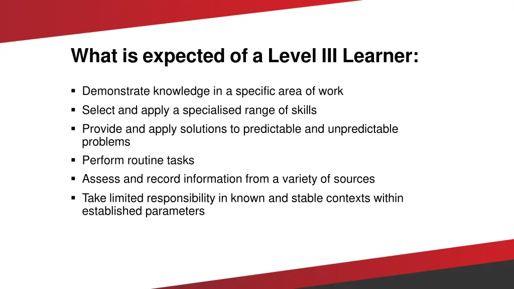 what is expected of a level iii learner