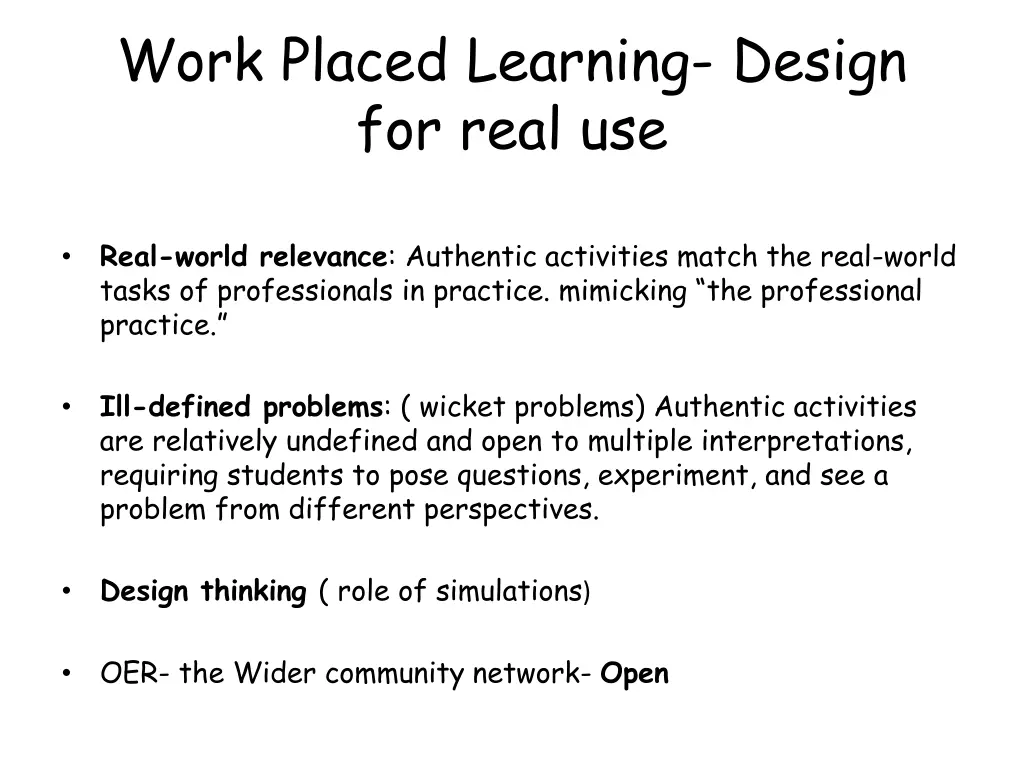 work placed learning design for real use