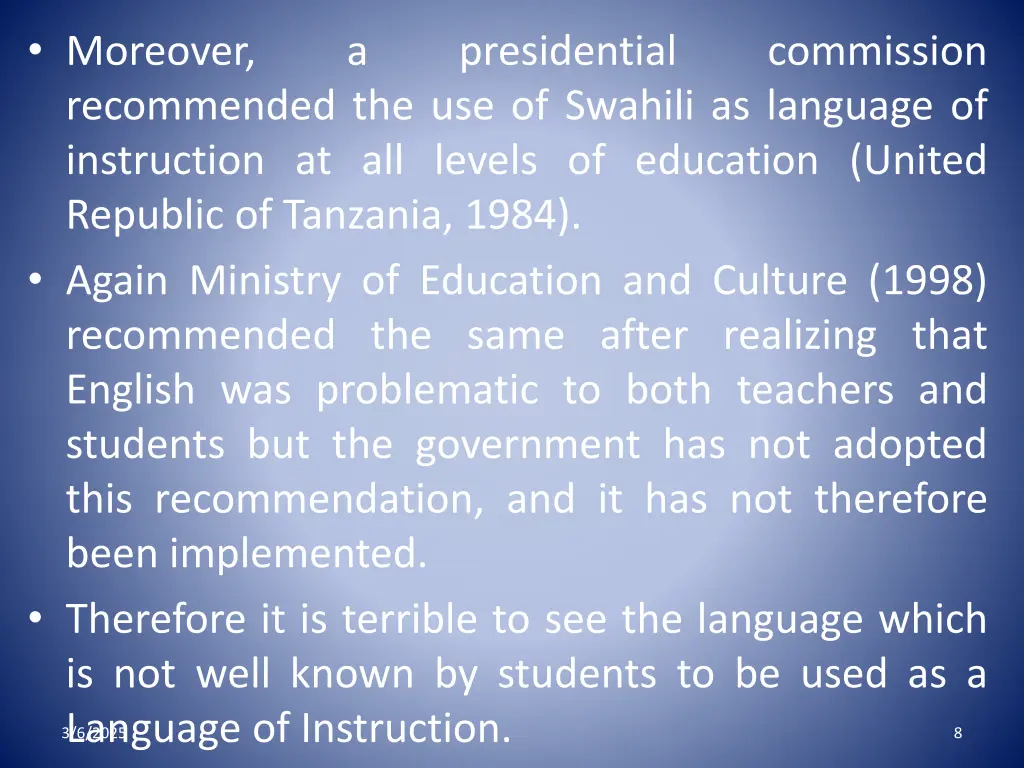 moreover recommended the use of swahili