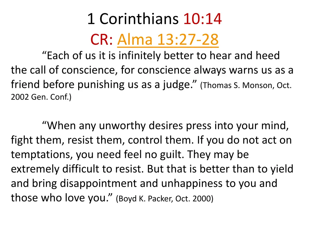 1 corinthians 10 14 cr alma 13 27 28 each