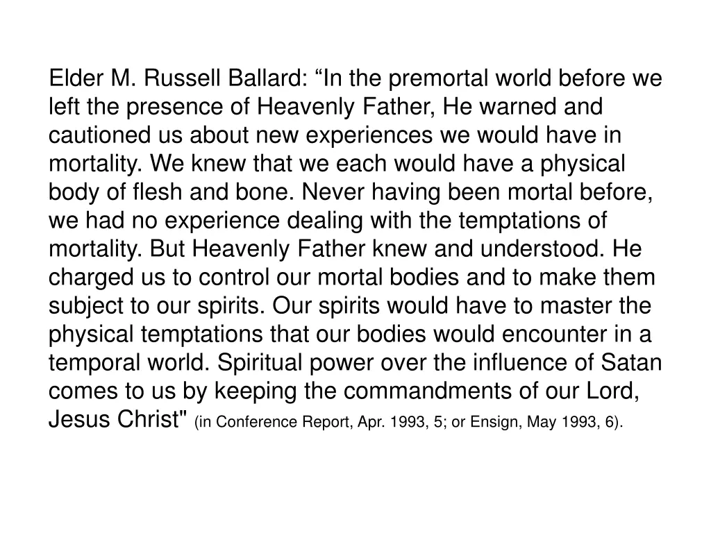 elder m russell ballard in the premortal world