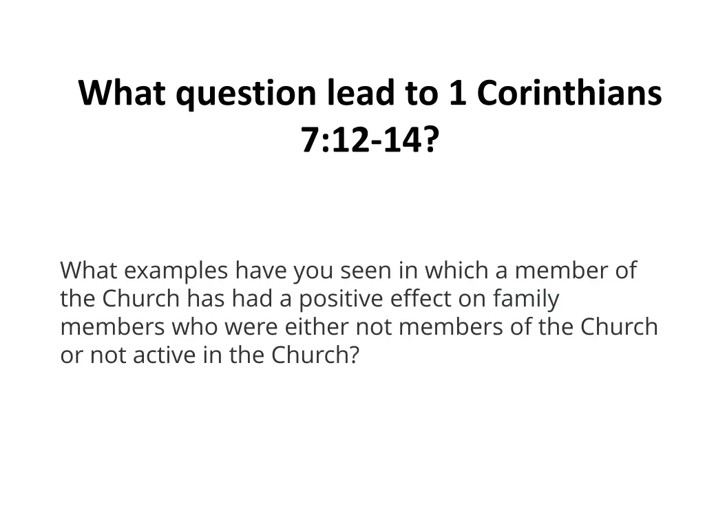 what question lead to 1 corinthians 7 12 14