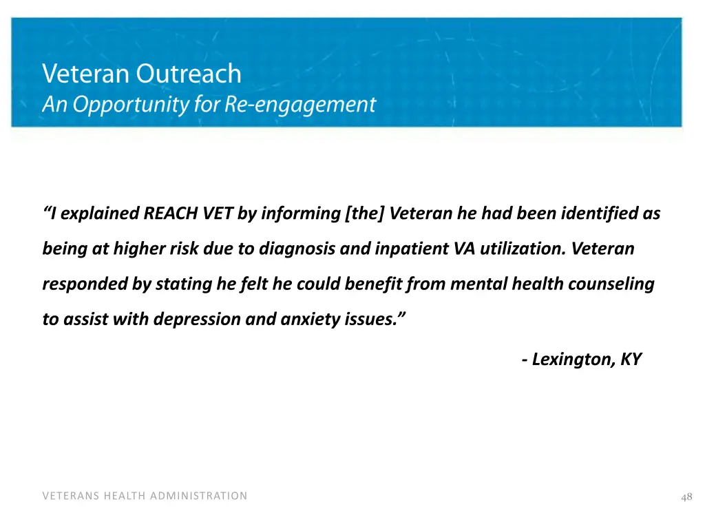 i explained reach vet by informing the veteran