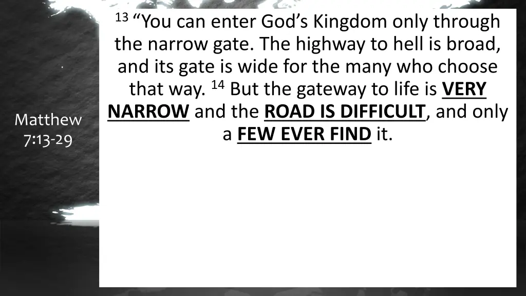13 you can enter god s kingdom only through 1