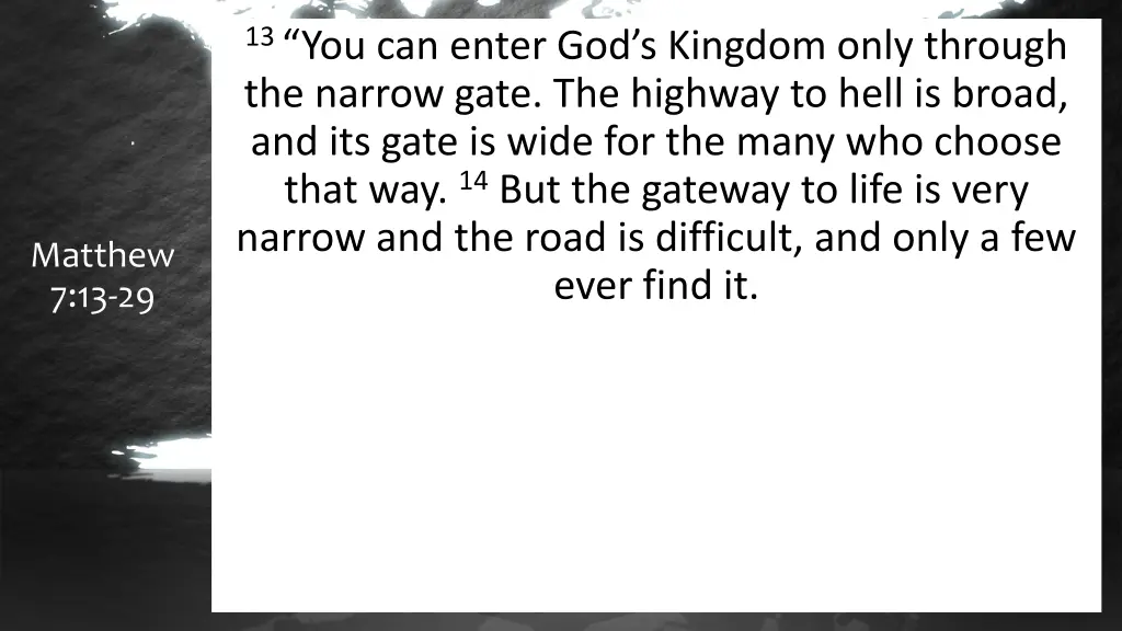 13 you can enter god s kingdom only through
