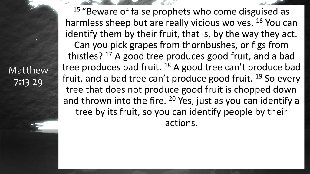 15 beware of false prophets who come disguised