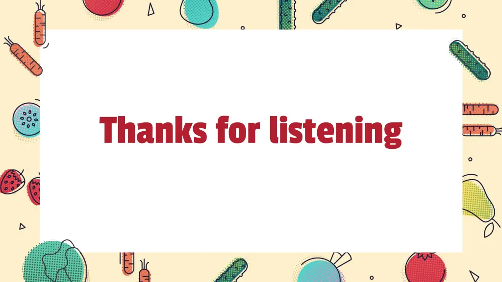 thanks for listening