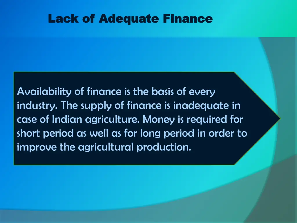 lack of adequate finance lack of adequate finance