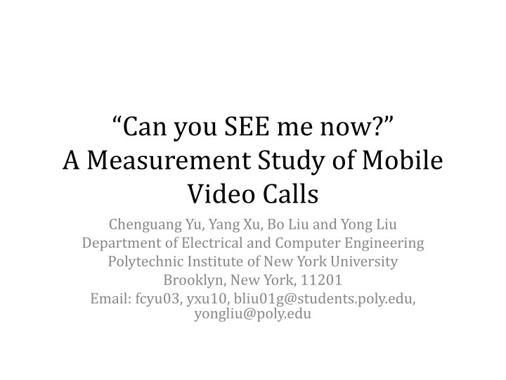 can you see me now a measurement study of mobile