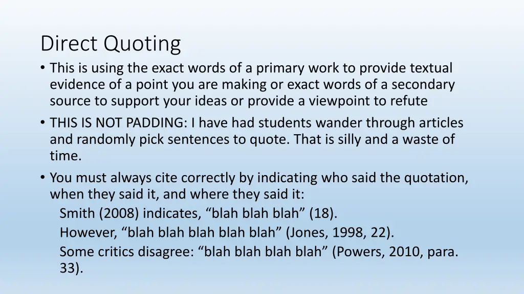 direct quoting this is using the exact words