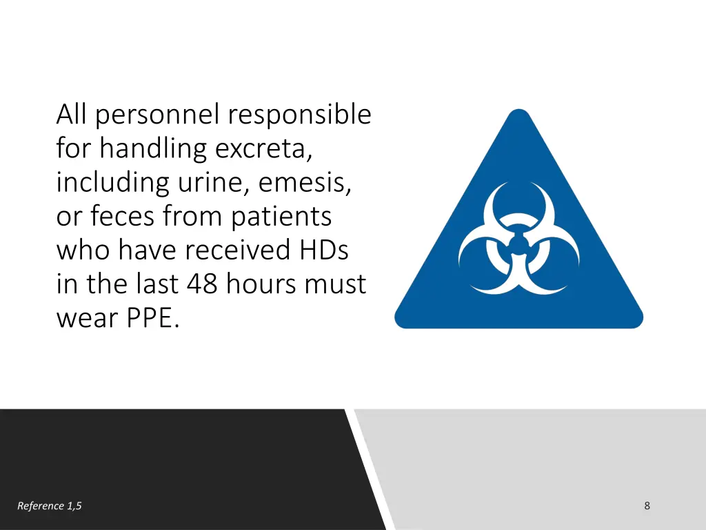 all personnel responsible for handling excreta