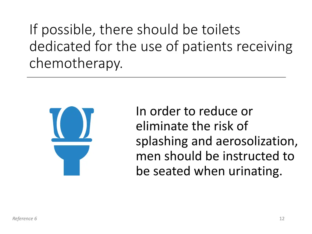 if possible there should be toilets dedicated