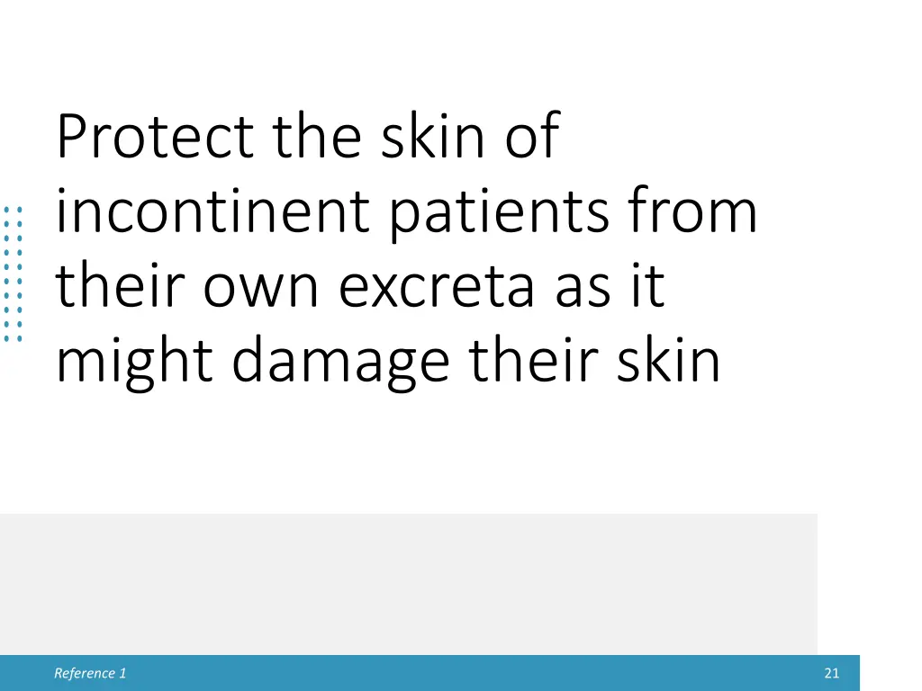 protect the skin of incontinent patients from