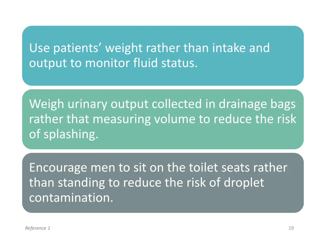 use patients weight rather than intake and output