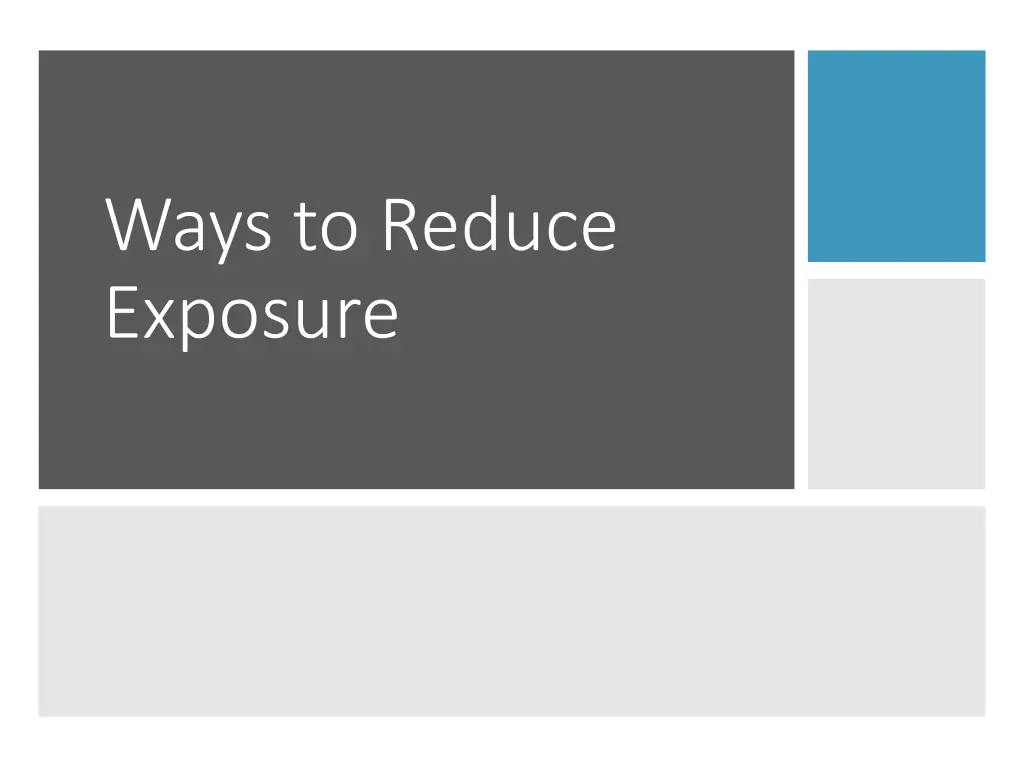 ways to reduce exposure