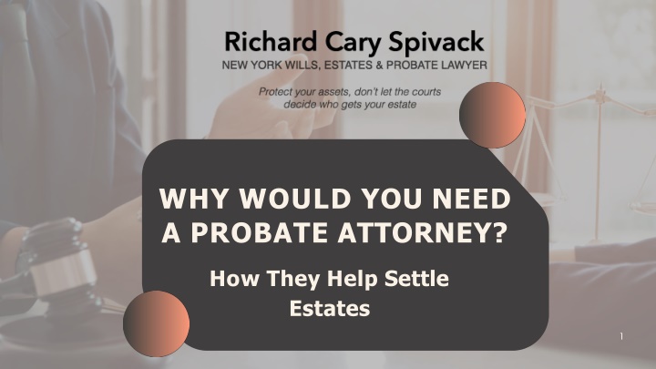 why would you need a probate attorney