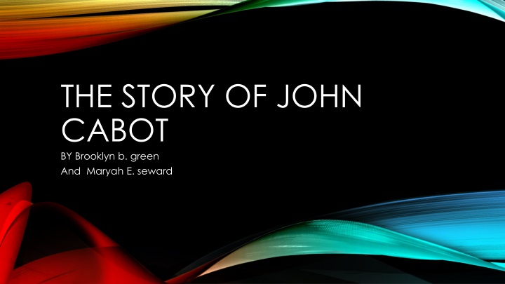 the story of john cabot by brooklyn b green