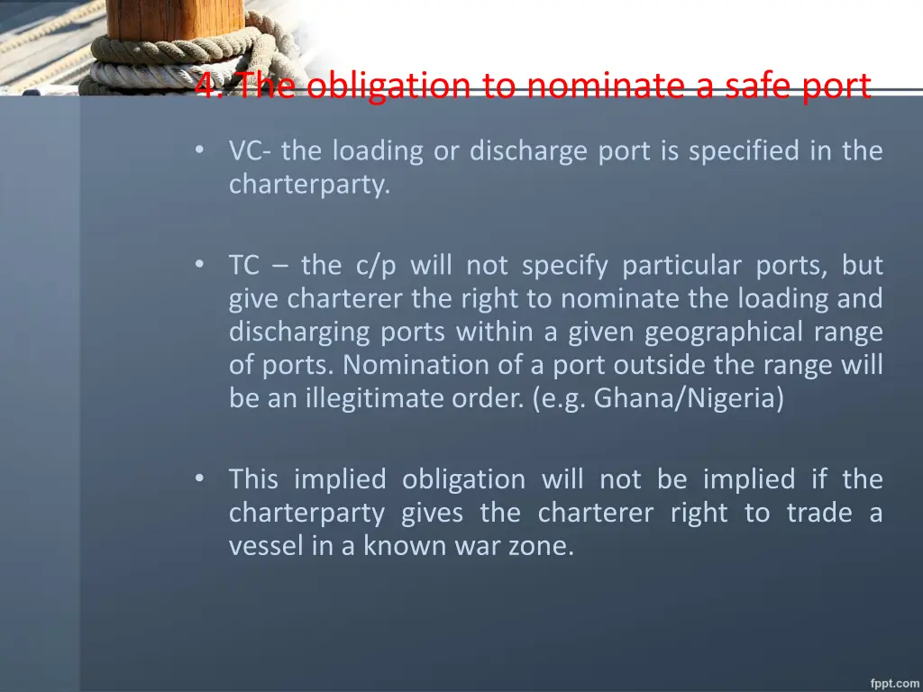4 the obligation to nominate a safe port