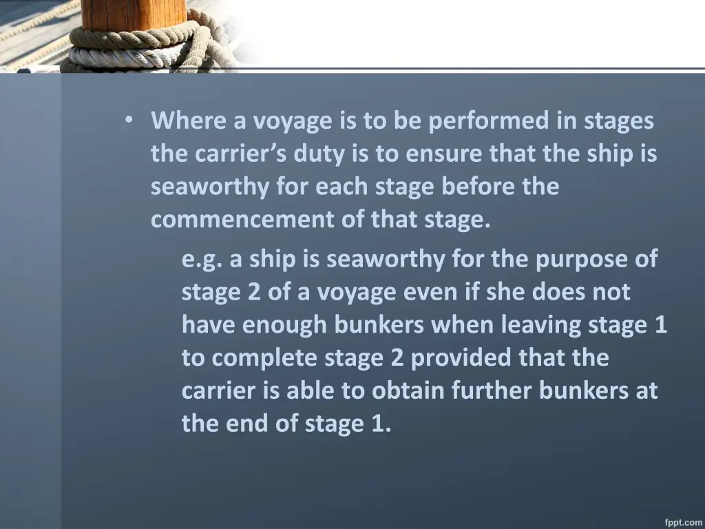 where a voyage is to be performed in stages