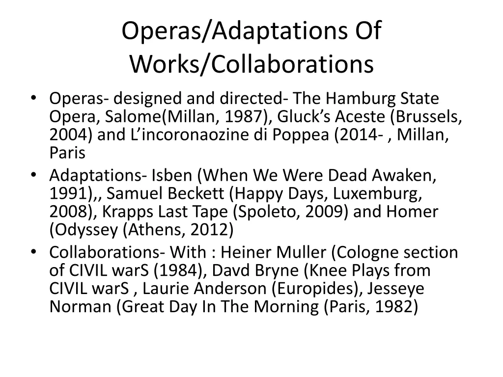 operas adaptations of works collaborations operas