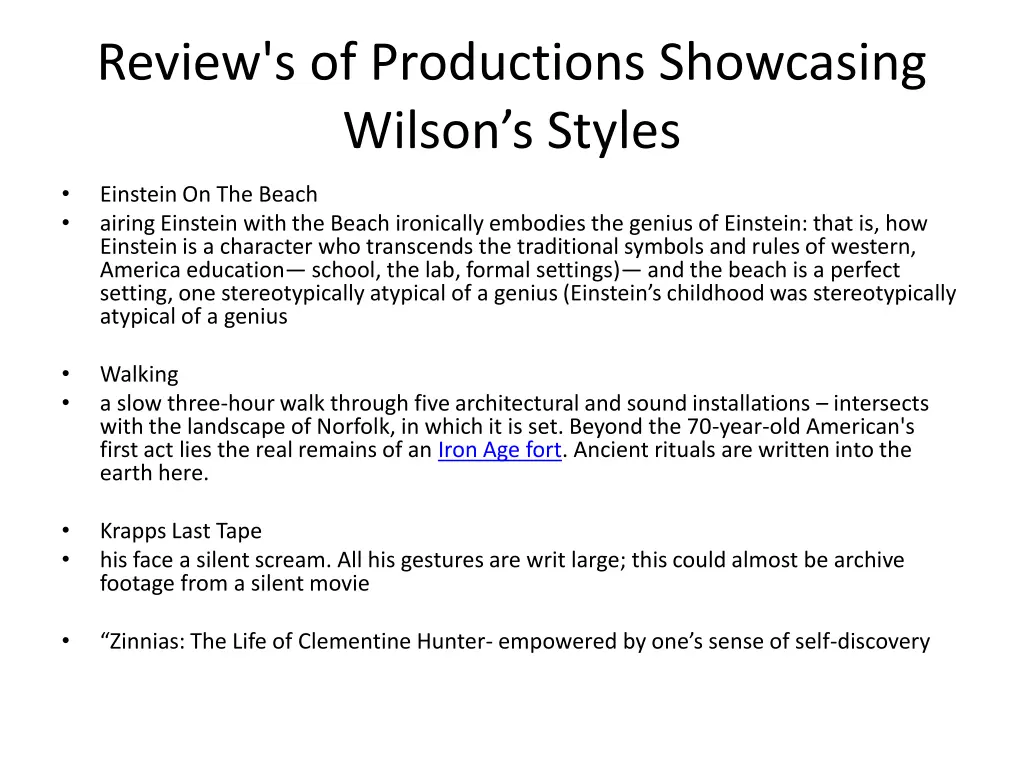 review s of productions showcasing wilson s styles