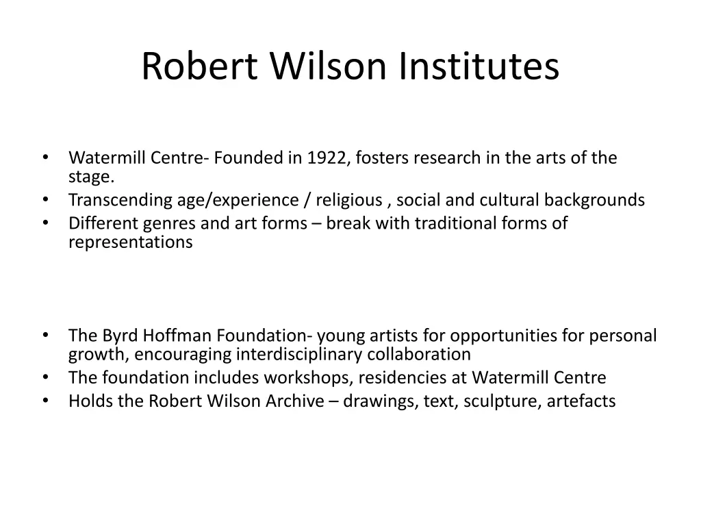 robert wilson institutes