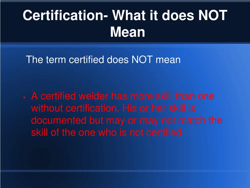 certification what it does not mean