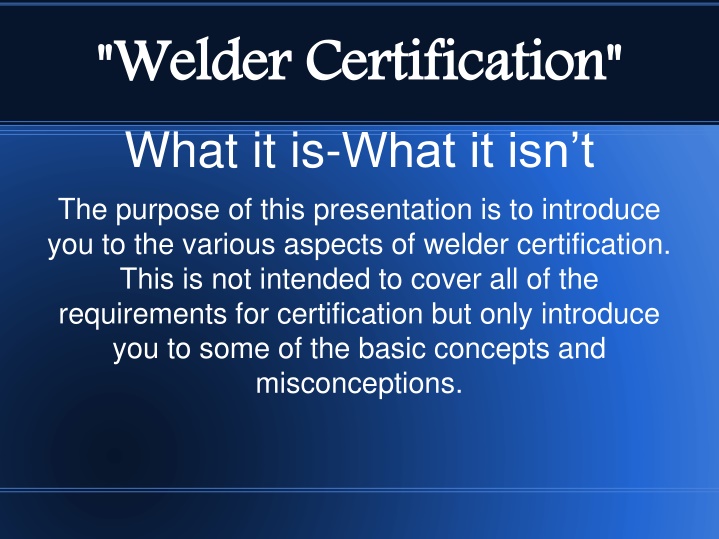 welder certification what it is what