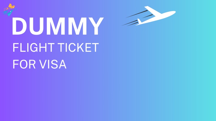 dummy flight ticket for visa
