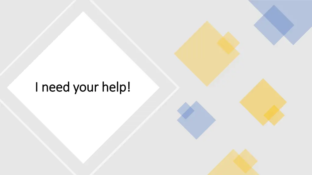 i need your help i need your help