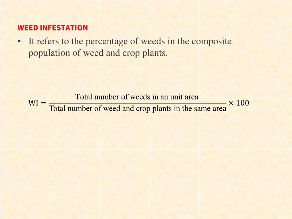 weed infestation it refers to the percentage