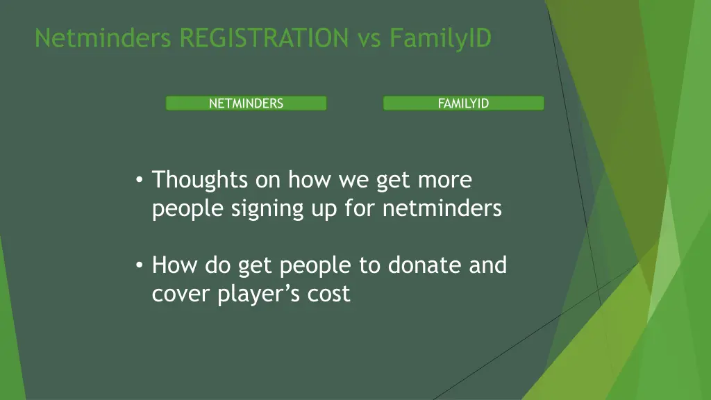 netminders registration vs familyid