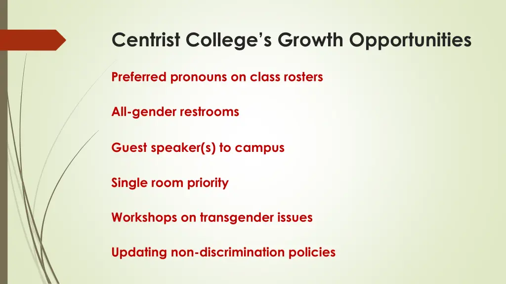 centrist college s growth opportunities