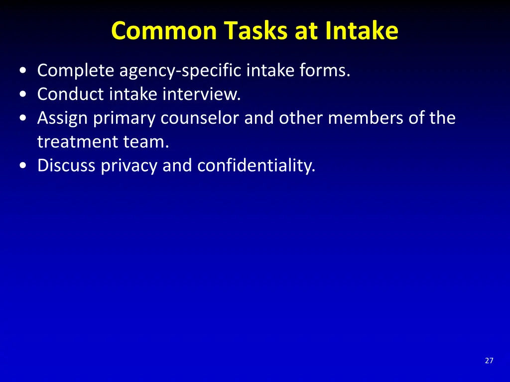 common tasks at intake