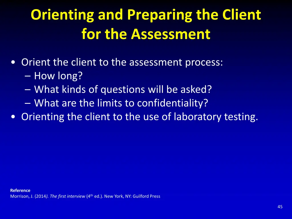 orienting and preparing the client