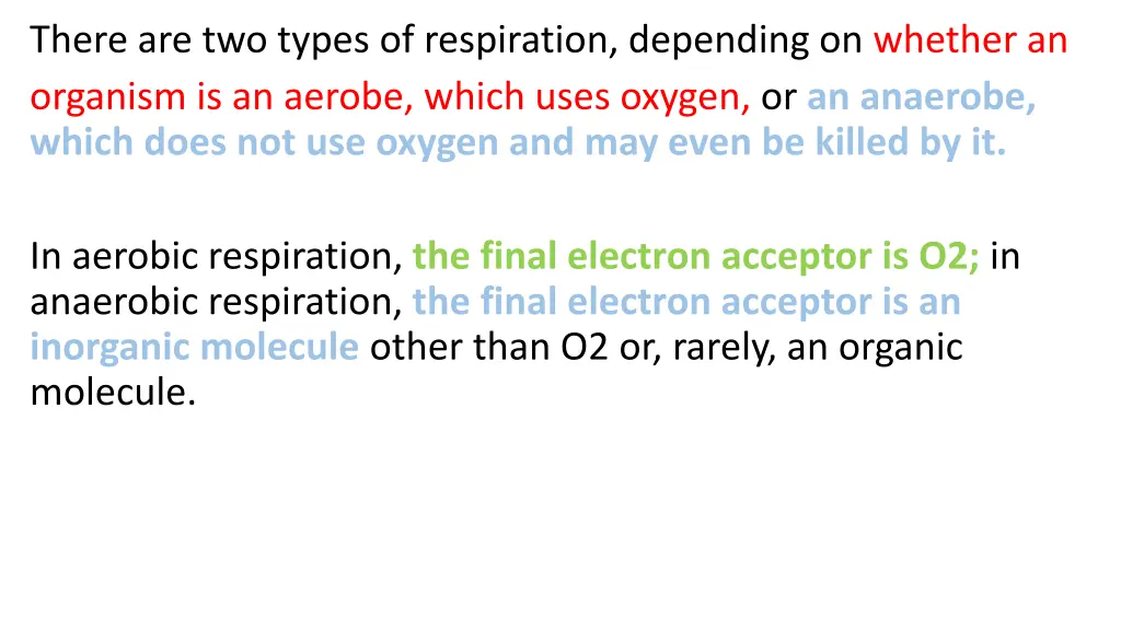 there are two types of respiration depending