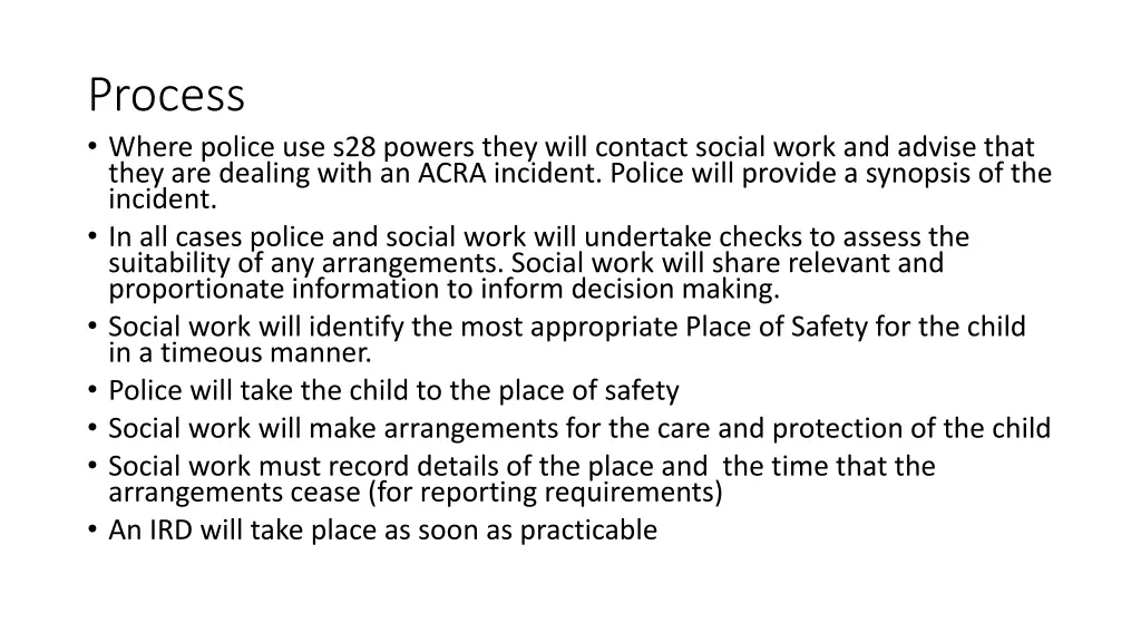 process where police use s28 powers they will