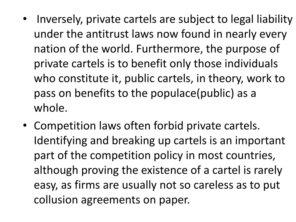 inversely private cartels are subject to legal