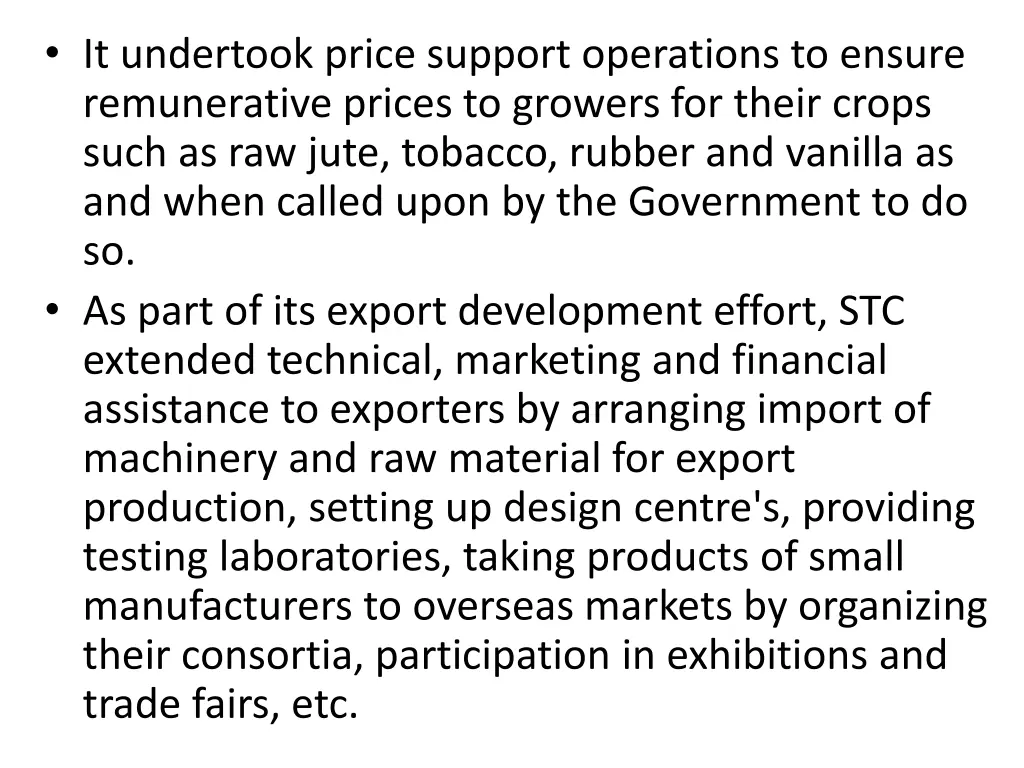 it undertook price support operations to ensure