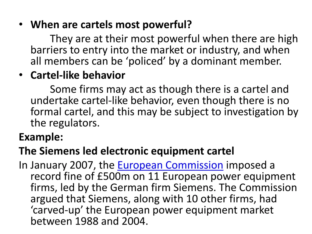 when are cartels most powerful they are at their
