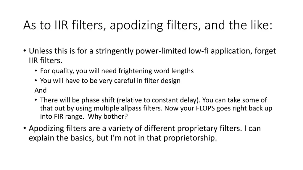 as to iir filters apodizing filters and the like