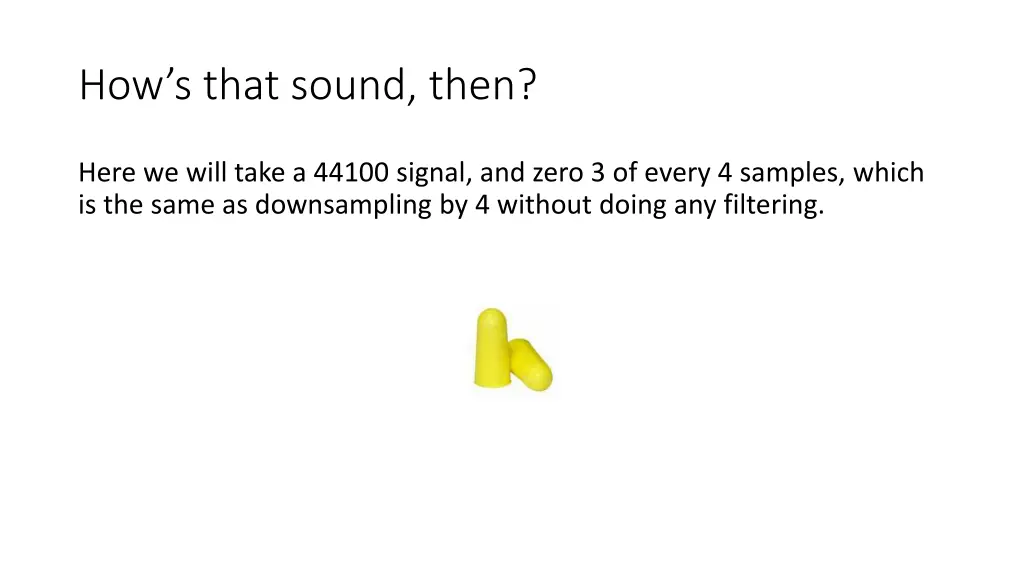 how s that sound then