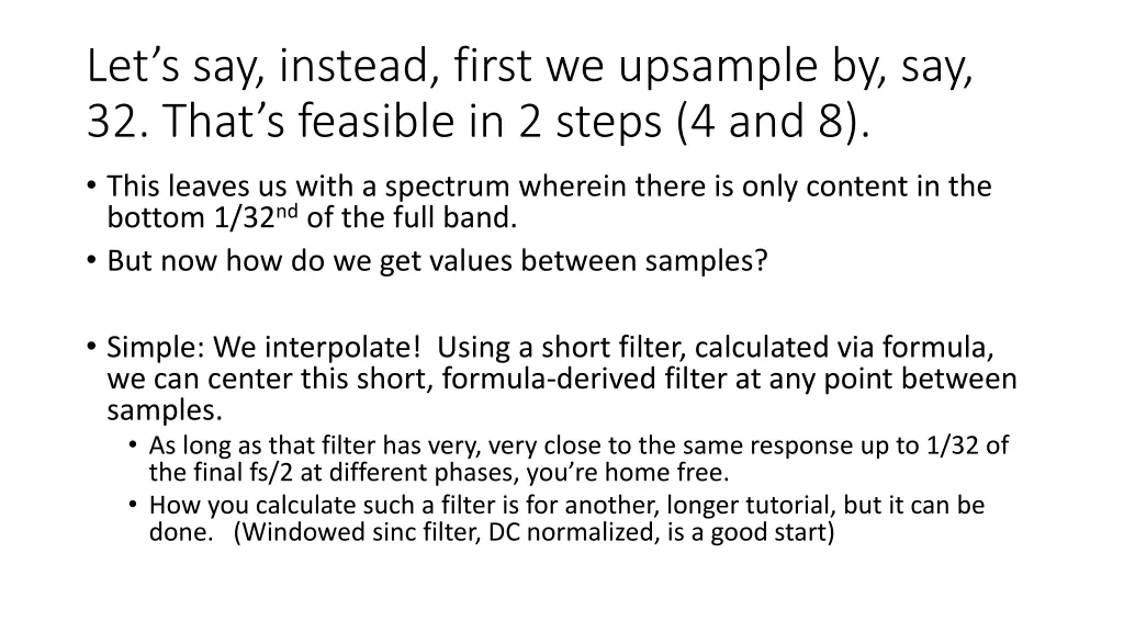 let s say instead first we upsample